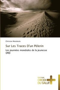 bokomslag Sur les traces d'un plerin