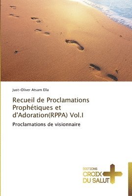 bokomslag Recueil de proclamations prophétiques et d'adoration(rppa) vol.i