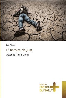 L'histoire de just 1