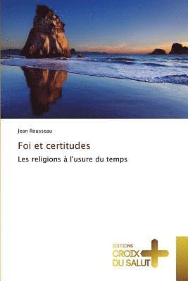 Foi Et Certitudes 1