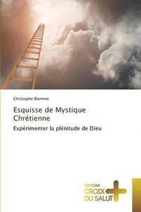 bokomslag Esquisse de Mystique Chretienne