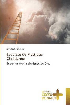 bokomslag Esquisse de Mystique Chrétienne