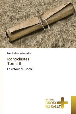 bokomslag Iconoclastes Tome II