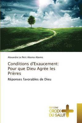 Conditions d'Exaucement 1