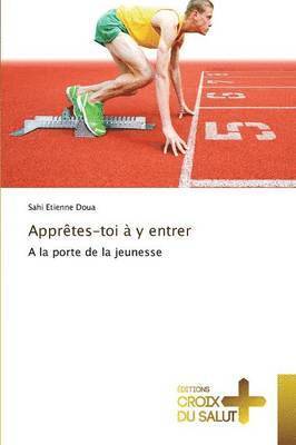bokomslag Apprètes-Toi À y Entrer