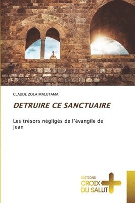 Detruire CE Sanctuaire 1