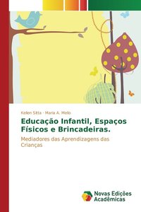 bokomslag Educao Infantil, Espaos Fsicos e Brincadeiras.