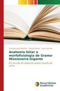 bokomslag Anatomia foliar e morfofisiologia de Grama-Missioneira-Gigante