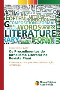 bokomslag Os Procedimentos do Jornalismo Literrio na Revista Piau