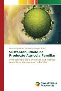 bokomslag Sustentabilidade na Produo Agrcola Familiar
