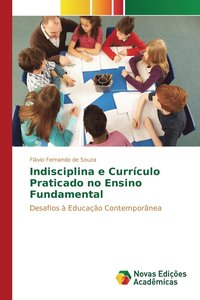 bokomslag Indisciplina e Currculo Praticado no Ensino Fundamental