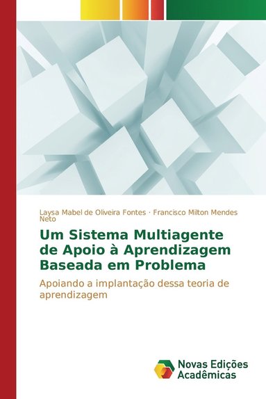 bokomslag Um Sistema Multiagente de Apoio  Aprendizagem Baseada em Problema