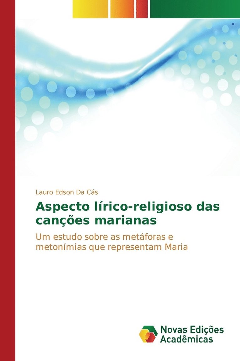 Da Cás Lauro Edson, Lauro Edson Da Cás - Aspecto lírico-religioso das canções marianas, Häftad