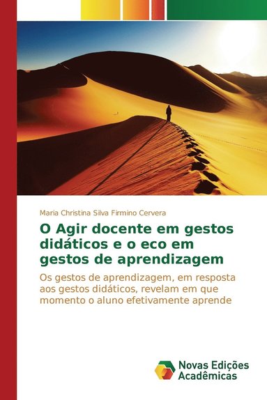 bokomslag O Agir docente em gestos didticos e o eco em gestos de aprendizagem