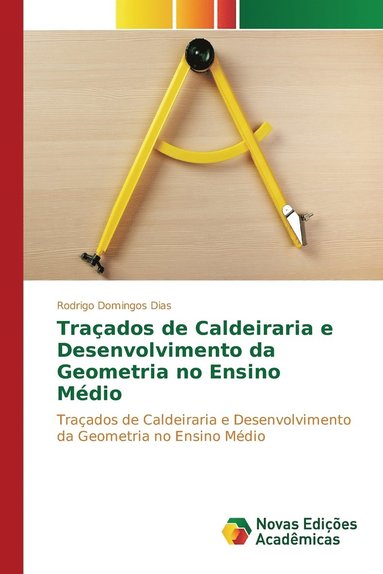 bokomslag Traados de Caldeiraria e Desenvolvimento da Geometria no Ensino Mdio