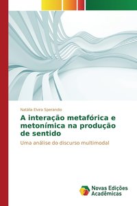 bokomslag A interao metafrica e metonmica na produo de sentido