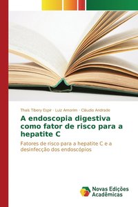 bokomslag A endoscopia digestiva como fator de risco para a hepatite C