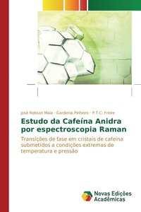 bokomslag Estudo da Cafena Anidra por espectroscopia Raman