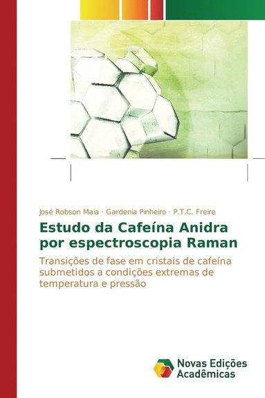 bokomslag Estudo da Cafena Anidra por espectroscopia Raman