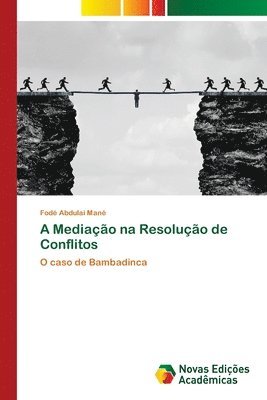 bokomslag A Mediao na Resoluo de Conflitos