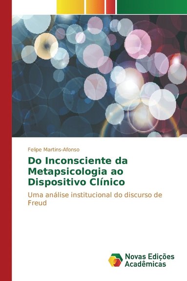 bokomslag Do Inconsciente da Metapsicologia ao Dispositivo Clnico