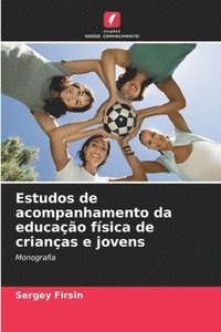 bokomslag Estudos de acompanhamento da educação física de crianças e jovens