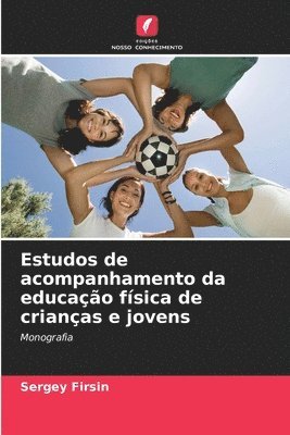 bokomslag Estudos de acompanhamento da educação física de crianças e jovens