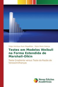 bokomslag Testes em Modelos Weibull na Forma Estendida de Marshall-Olkin