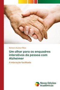 bokomslag Um olhar para os enquadres interativos da pessoa com Alzheimer