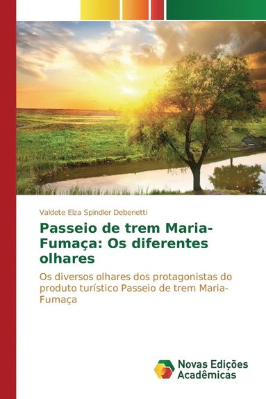 bokomslag Passeio de trem Maria-Fumaa