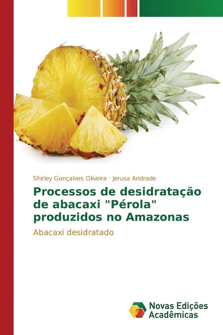 Processos de desidratao de abacaxi &quot;Prola&quot; produzidos no Amazonas 1