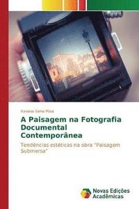 bokomslag A Paisagem na Fotografia Documental Contempornea