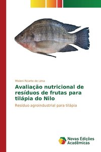bokomslag Avaliao nutricional de resduos de frutas para tilpia do Nilo