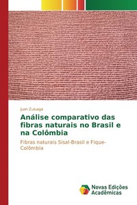 bokomslag Anlise comparativo das fibras naturais no Brasil e na Colmbia