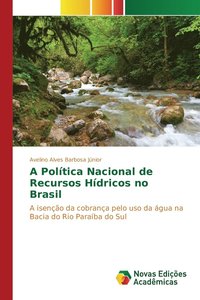 bokomslag A Poltica Nacional de Recursos Hdricos no Brasil