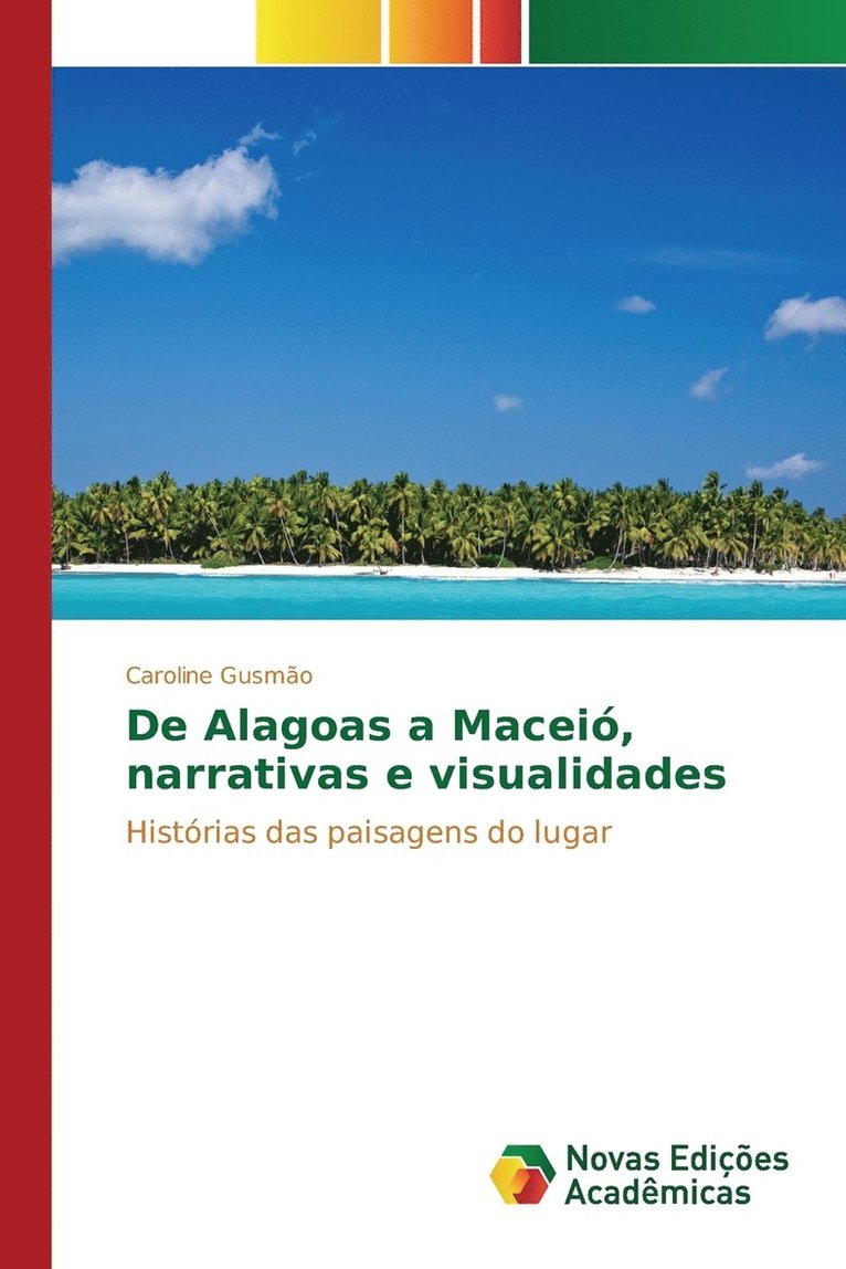De Alagoas a Macei, narrativas e visualidades 1