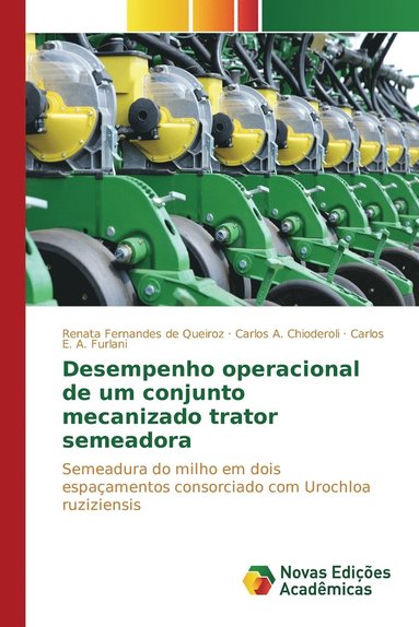 bokomslag Desempenho operacional de um conjunto mecanizado trator semeadora