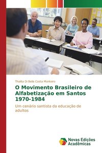 bokomslag O Movimento Brasileiro de Alfabetizao em Santos 1970-1984