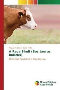 bokomslag A Raa Sindi (Bos taurus indicus)