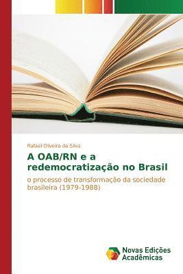 A OAB/RN e a redemocratizao no Brasil 1