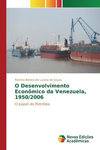 bokomslag O Desenvolvimento Econmico da Venezuela, 1950/2006