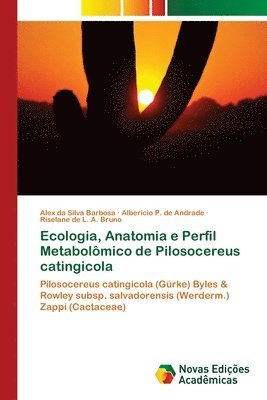 Ecologia, Anatomia e Perfil Metabolmico de Pilosocereus catingicola 1