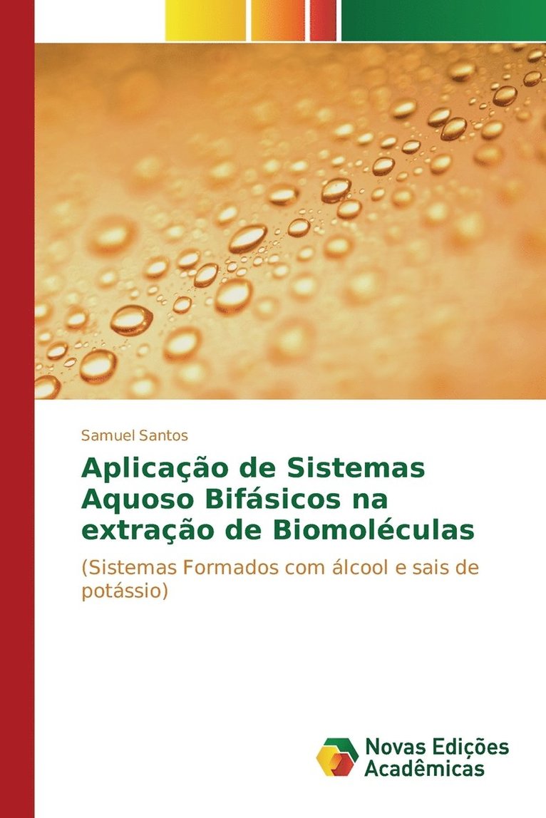 Aplicao de Sistemas Aquoso Bifsicos na extrao de Biomolculas 1