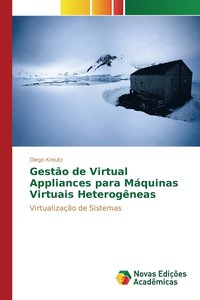 bokomslag Gesto de Virtual Appliances para Mquinas Virtuais Heterogneas
