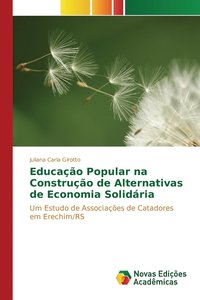 bokomslag Educao Popular na Construo de Alternativas de Economia Solidria