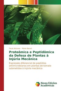 bokomslag Protemica e Peptidmica da Defesa de Plantas  Injria Mecnica