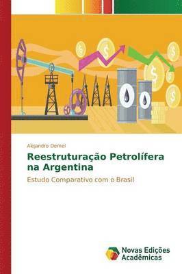 Reestruturao Petrolfera na Argentina 1