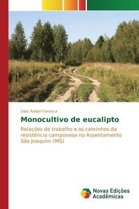 bokomslag Monocultivo de eucalipto