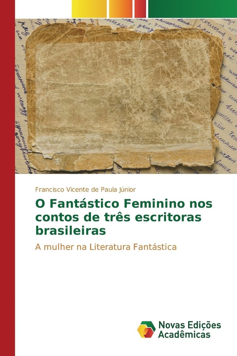 O Fantstico Feminino nos contos de trs escritoras brasileiras 1