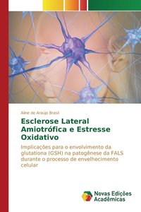 bokomslag Esclerose Lateral Amiotrfica e Estresse Oxidativo